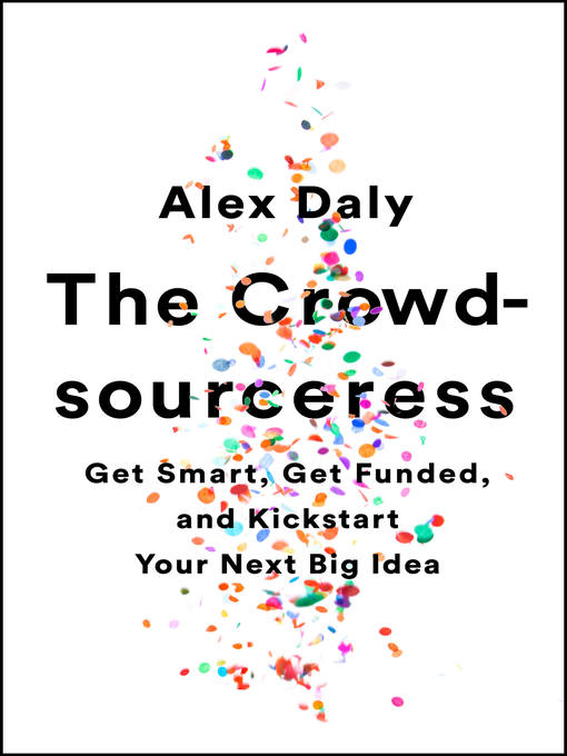 Title details for The Crowdsourceress by Alex Daly - Wait list